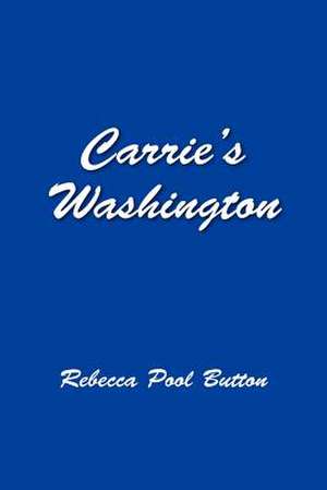 Carrie's Washington de Rebecca Pool Button