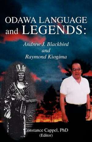 Odawa Language and Legends de Constance Cappel