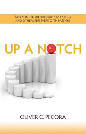 Up a Notch de Oliver Pecora