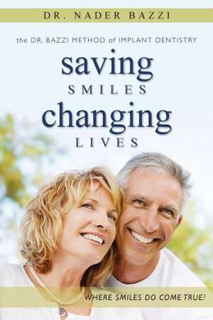 Saving Smiles, Changing Lives de Nader Bazzi