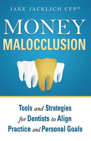 Money Malocclusion de Jake Jacklich