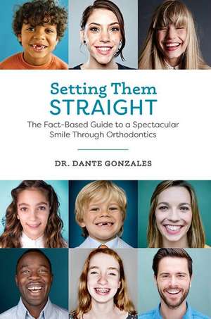 Setting Them Straight de Dante Gonzales