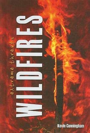 Wildfires de Kevin Cunningham