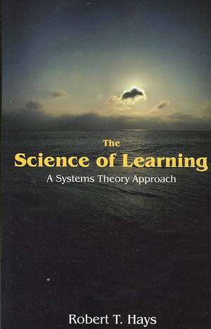 The Science of Learning de Robert T. Hays