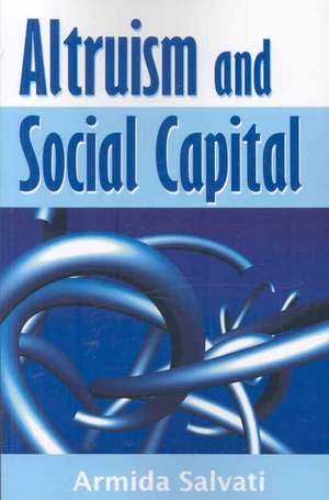 Altruism and Social Capital de Armida Salvati