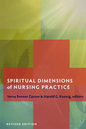 Spiritual Dimensions of Nursing Practice de Verna Benner Carson