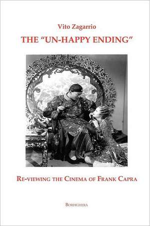 The "Un-Happy Ending" Re-Viewing the Cinema of Frank Capra: A Memoir de Vito Zagarrio