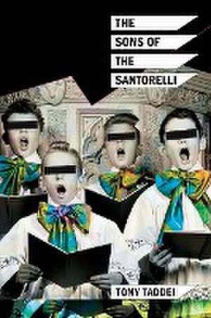 The Sons of the Santorelli de Tony Taddei