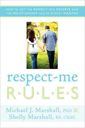 Respect-Me Rules de Michael J. Marshall