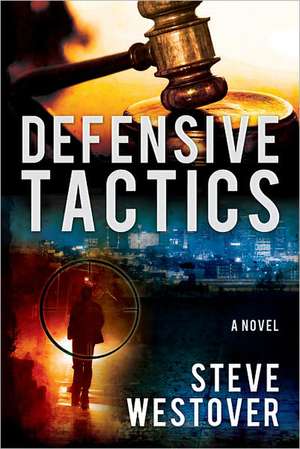 Defensive Tactics de Steve Westover