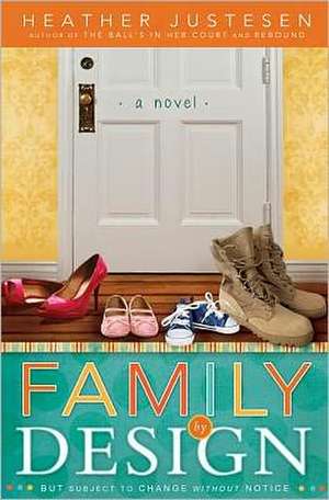 Family by Design de Heather Justesen