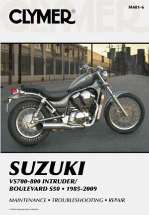 Suzuki VS700–800 Intruder/Boulevard S50 Motorcycle (1985–2009) Service Repair Manual de Haynes