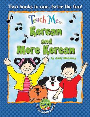 Teach Me... Korean and More Korean de Judy Mahoney