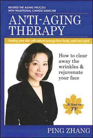 Anti-Aging Therapy de Ping Zhang