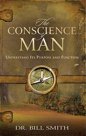 The Conscience of Man de Bill Smith