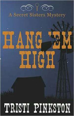 Hang'em High de Tristi Pinkston