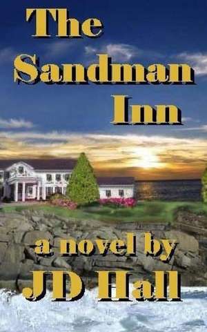 The Sandman Inn de J. D. Hall