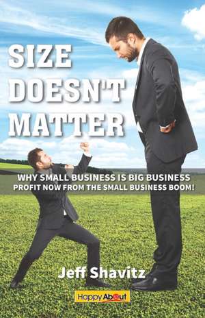 Size Doesn't Matter de Jeff Shavitz