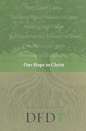 Our Hope in Christ: A Chapter Analysis Study of 1 Thessalonians de NavPress