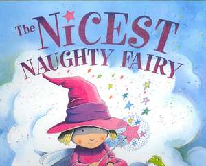 The Nicest Naughty Fairy de Nick Ward