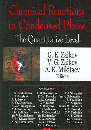 Chemical Reaction in Condensed Phase de G. E. Zaikov