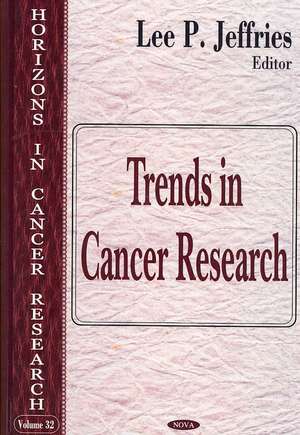 Trends in Cancer Research de Lee P. Jeffries