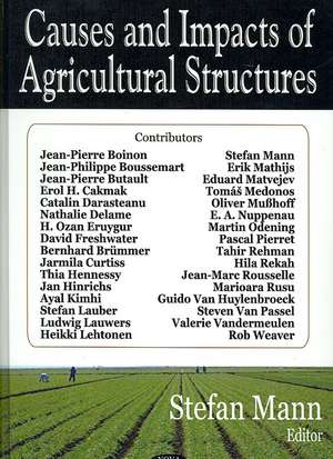 Causes and Impacts of Agricultural Structures de Stefan Mann