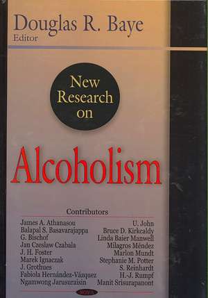 New Research on Alcoholism de Douglas R. Baye