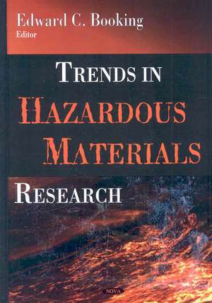 Trends in Hazardous Materials Research de Edward C. Booking