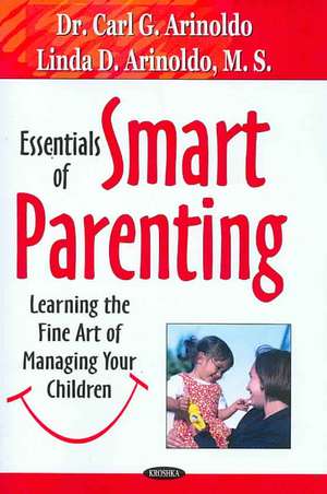 Essentials of Smart Parenting de Carl G. Arinoldo