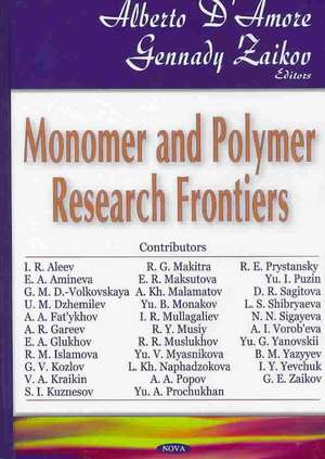 Monomer and Polymer Research Frontiers de Alberto D'Amore