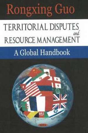 Territorial Disputes and Resource Management de Rongxing Guo