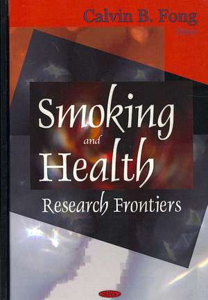 Smoking and Health de Calvin B. Fong