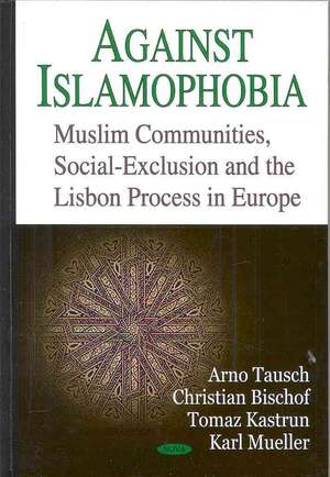 Against Islamophobia de Arno Tausch