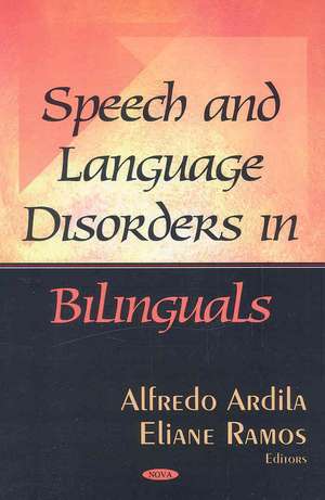 Speech and Language Disorders in Bilinguals de Alfredo Ardila