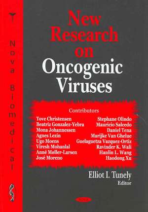 New Research on Oncogenic Viruses de Elliot I. Tunely