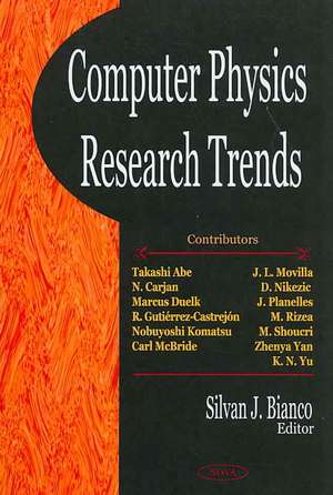 Computer Physics Research Trends de Silvan J. Bianco