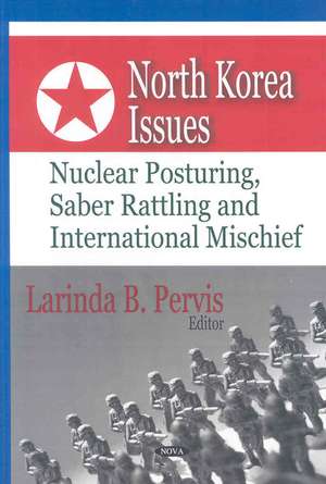 North Korea Issues de Larinda B. Pervis