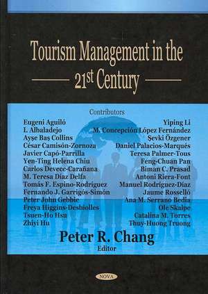 Tourism Management in the 21st Century de Peter R. Chang