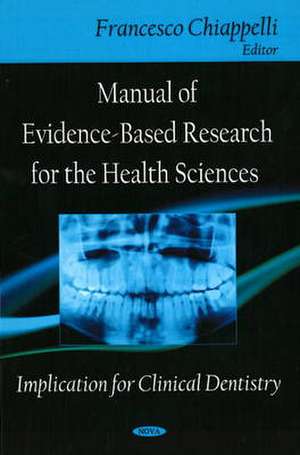 Manual of Evidence-Based Research for the Health Sciences de Francesco Chiappelli