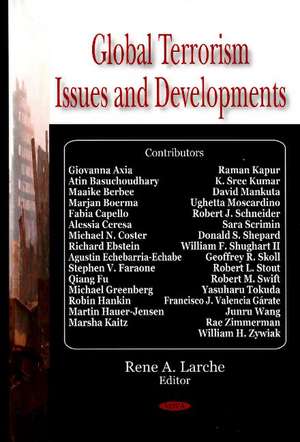 Global Terrorism Issues & Developments de Rene A Larche