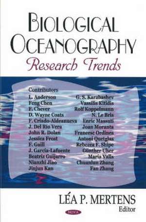 Biological Oceanography Research Trends de Lea P. Mertens