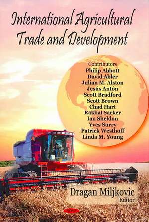 International Agricultural Trade & Development de Dragan Miljkovic