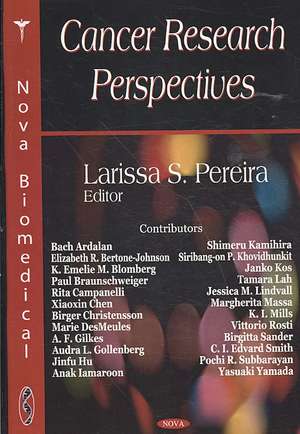 Cancer Research Perspectives de Larissa S. Pereira