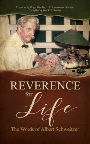 Reverence for Life de Albert Schweitzer