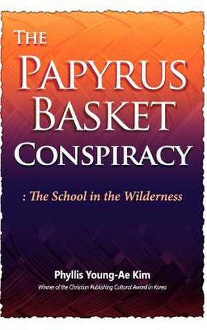 The Papyrus Basket de Phyllis Young-Ae Kim