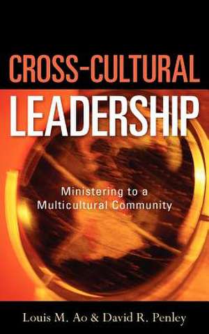 Cross-Cultural Leadership de David R. Penley