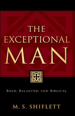 The Exceptional Man de M. S. Shiflett