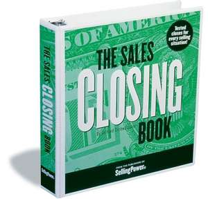 The Sales Closing Book: Tested Closes for Every Selling Situation! de Gerhard Gschwandtner