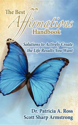 The Best Affirmations Handbook de Patricia A. Ross